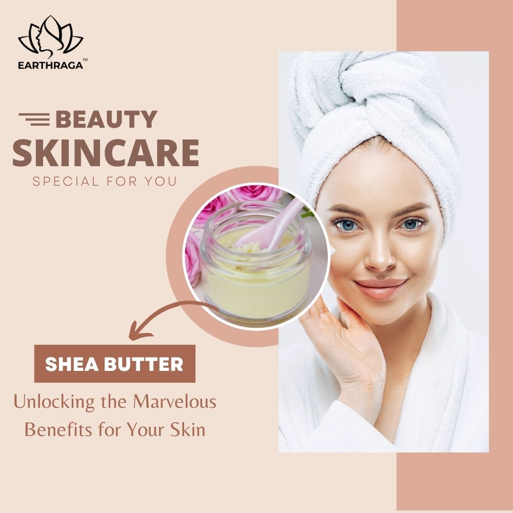 Benefits of Shea Butter For Skin & Face