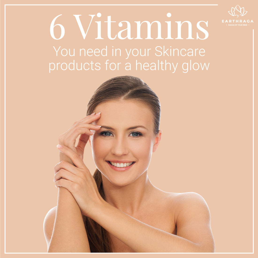 6 Vitamins You Need in Your Skincare Products for a Healthy Glow