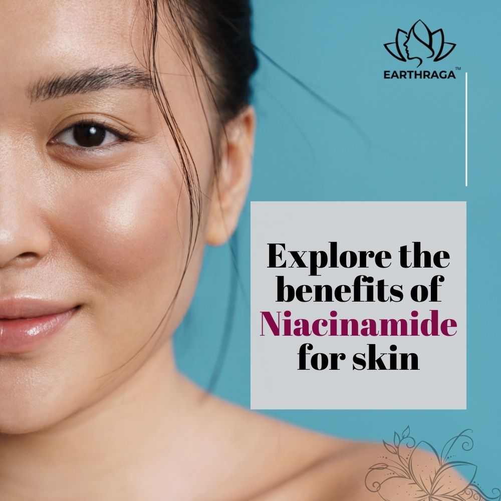 Benefits Of Niacinamide For Skin