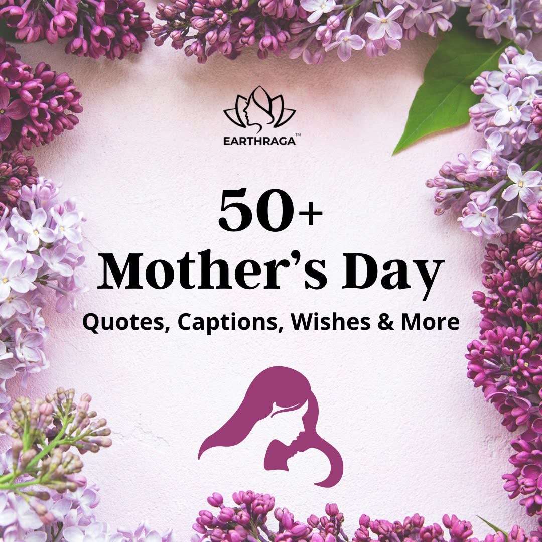 25+ Mother's Day Quotes, Captions, Wishes & More