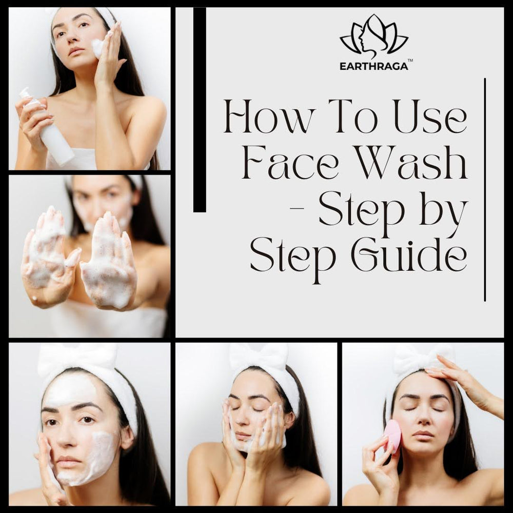 Using Face Wash How To Use Face Wash - A Step-by-Step Guide