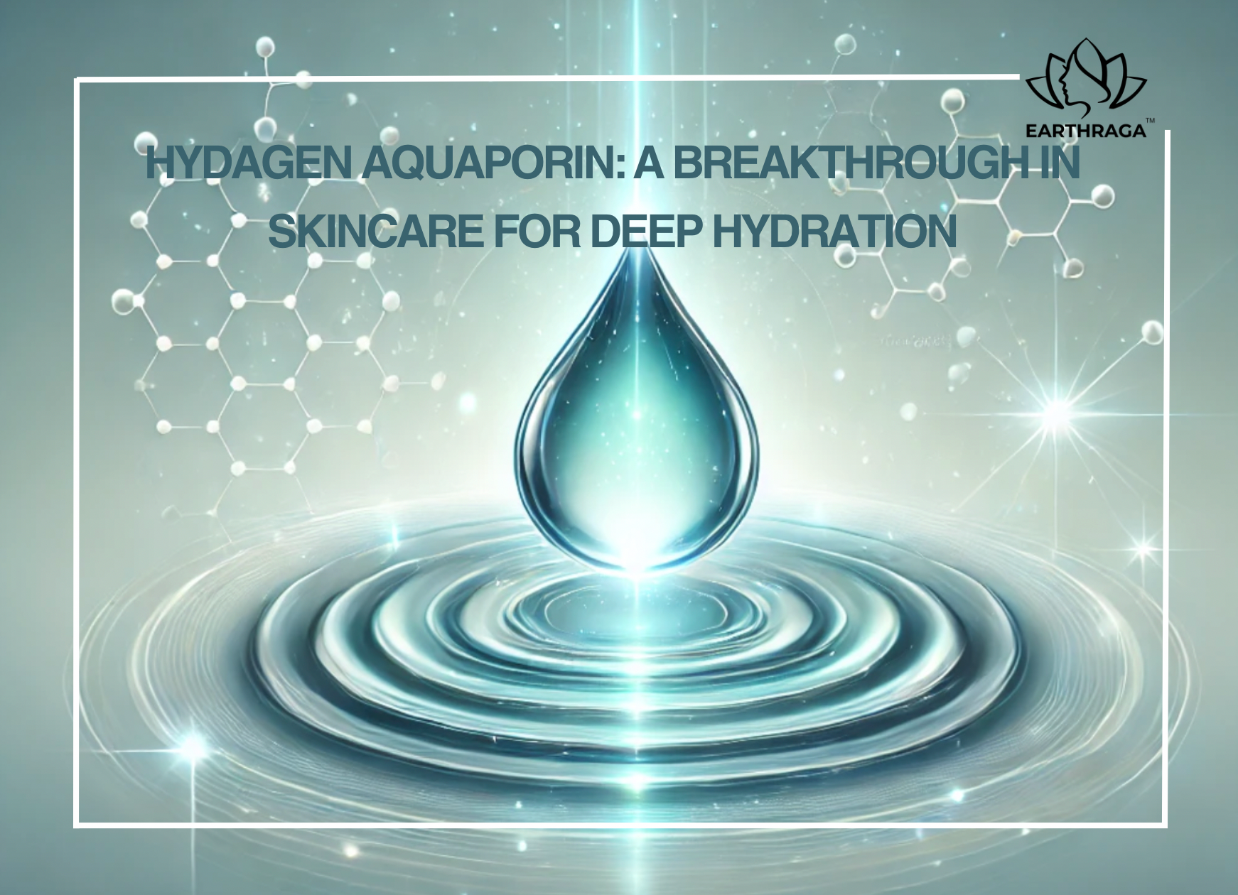 Hydagen Aquaporin: A Breakthrough in Skincare for Deep Hydration